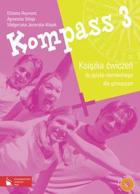 Kompass 3 Książka ćwiczeń do języka niemieckiego dla gimnazjum z płytą CD
