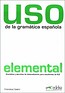 Uso de la gramatica espanola elemental książka Nowa edycja