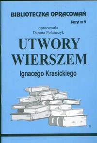 Biblioteczka Opracowań Utwory wierszem Ignacego Krasickiego