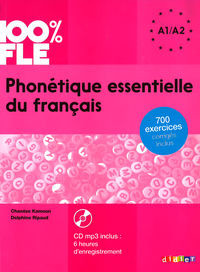 100% FLE Phonétique essentielle du français niv. A1/A2 - Livre + CD