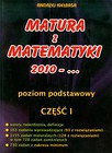 Matura z matematyki 2010-... Poziom podstawowy część 1