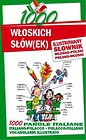 1000 włoskich słów(ek) Ilustrowany słownik polsko-włoski włosko-polski