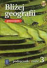 Bliżej geografii Część 3 Podręcznik z płytą CD