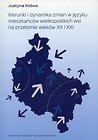 Kierunki i dynamika zmian w języku mieszkańców wielkopolskich wsi na przełomie wieków XX i XXI