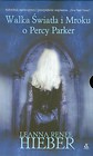 Dziwna i piękna opowieść o Percy Parker / Walka Światła i Mroku o Percy Parker