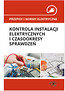 Przepisy i normy elektryczne kontrola instalacji elektrycznych i czasookresy sprawdzeń