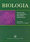 Biologia Podręcznik dla studentów kierunków medycznych