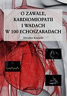 O zawale kardiomiopatii i wadach w 100 echoszaradach