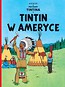 Tintin w Ameryce Tom 3 Przygody Tintina