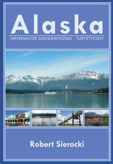 Alaska informator Geograficzno-Turystyczny