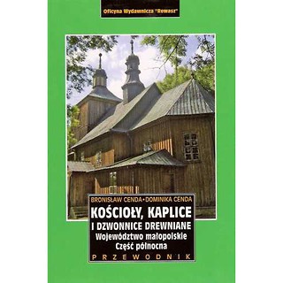 Kościoły, kaplice i dzwonnice drewniane Małopolski