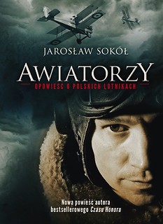 Awiatorzy opowieść o Polskich lotnikach