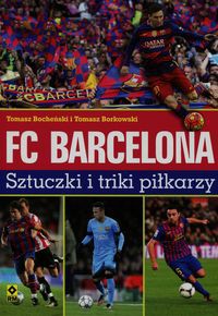 FC Barcelona Sztuczki i triki piłkarzy