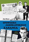 Opowieści Jarosławskiego Zasania cz. 1