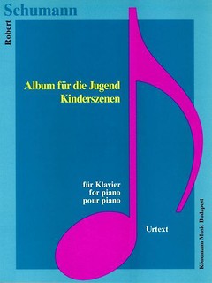 Schumann. Album fur die Jugend, Kinderszenen