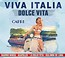 Viva Italia: Dolce Vita SOLITON