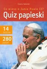 Co wiesz o Janie Pawle II? Quiz papieski