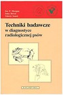 Techniki badawcze w diagnostyce radiolog. psów