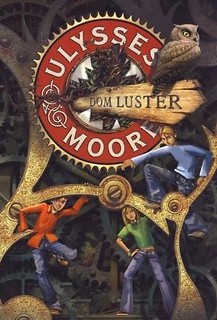 Ulysses Moore  3 Dom luster TW