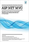 ASP.NET MVC. Kompletny przewodnik dla programistów interaktywnych aplikacji internetowych w Visual Studio