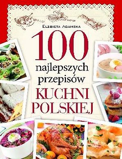 100 najlepszych przepisów kuchni polskiej czerwona