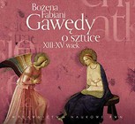 Gawędy o sztuce XIII-XV wiek audiobook