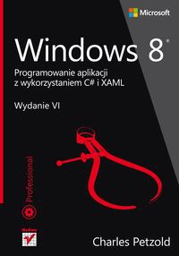 Windows 8 Programowanie aplikacji z wykorzystaniem C# i XAML