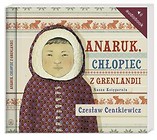 Anaruk, chłopiec z Grenlandii audiobook
