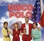 Disco Polo. Piosenki z filmu