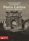 Porta Latina Podręcznik do języka łacińskiego i kultury antycznej / Porta Latina Preparacje i komentarze