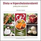 Dieta w hipercholesterolemii. Praktyczne wskazówki
