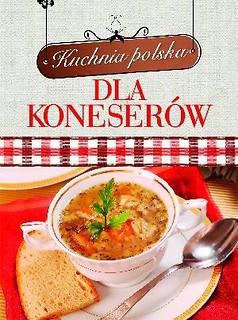 Kuchnia polska dla koneserów