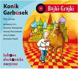 Bajki - Grajki. Konik Garbusek CD