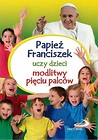 Papież Franciszek uczy dzieci modlitwy...