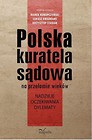 Polska kuratela sądowa na przełomie wieków