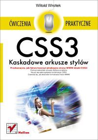 CSS3 Kaskadowe arkusze stylów Ćwiczenia praktyczne