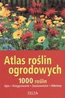 Atlas roślin ogrodowych. 1000 roślin