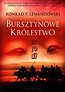 Bursztynowe królestwo - Konrad T. Lewandowski