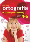 Ortografia w SP. Ćw. dla klas 4-6 w.2016