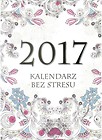 Kalendarz 2017 Bez stresu A5 BELLONA