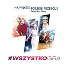 #Wszystko gra. Największe polskie przeboje CD