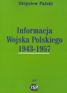 Informacja Wojska Polskiego 1943- 1957