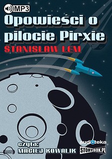Opowieści o pilocie Pirxie audiobook