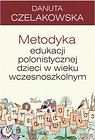 Metodyka edukacji polonistycznej dzieci..wyd. 2016