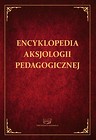 Encyklopedia aksjologii pedagogicznej
