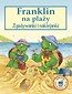 Franklin na plaży - zgadywanki i naklejanki wyd.2