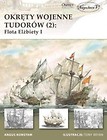 Okręty wojenne Tudorów 2 Flota Elżbiety I