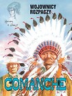 Comanche T.2  Wojownicy rozpaczy
