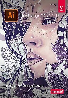 Adobe ilustrator CC/CC PL. Oficjalny podręcznik