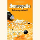 Homeopatia. Śmierć w granulkach